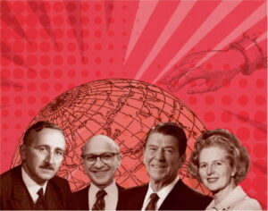 Image of Fredrich Hayek, Milton Friedman, Ronald Reagan, and Margaret Thatcher